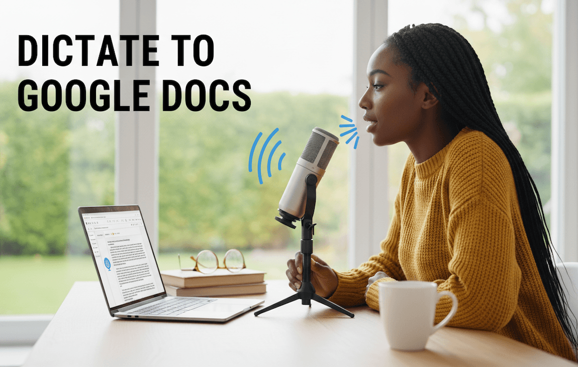 How to Dictate to Google Docs: A Practical Guide